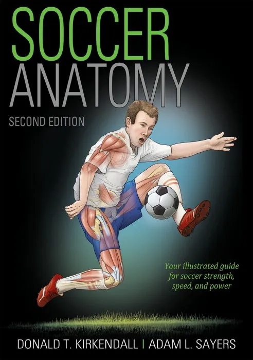 Soccer Anatomy, 2nd Edition