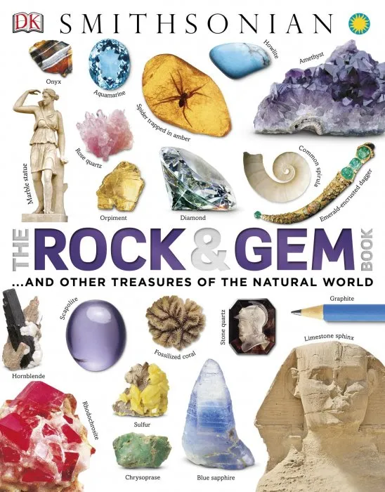 The Rock and Gem Book: And Other Treasures of the Natural World (DK Smithsonian)