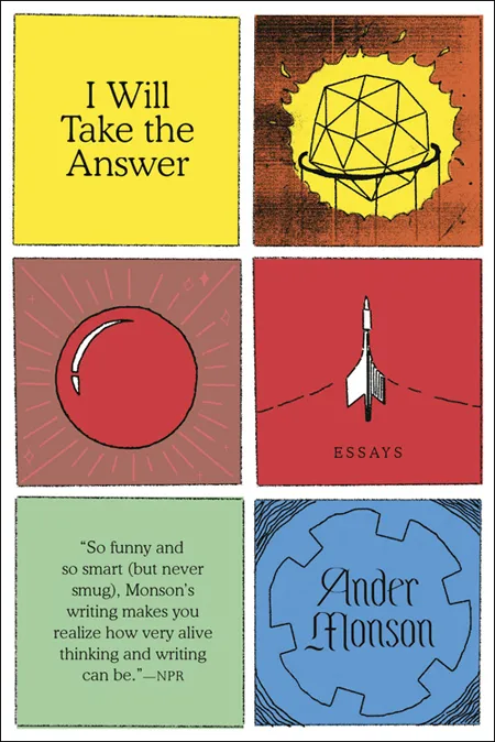 I Will Take the Answer: Essays