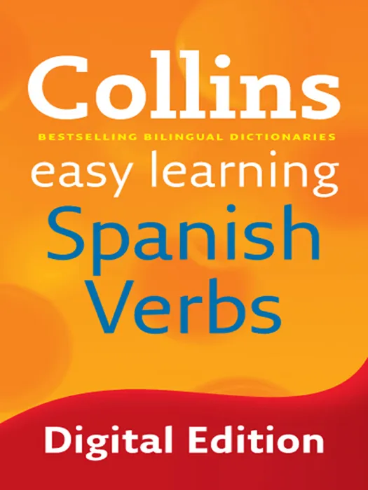 Easy Learning Spanish Verbs (Collins Easy Learning Dictionaries)