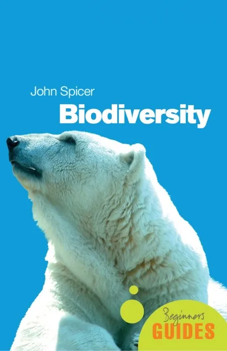 Biodiversity: A Beginner's Guide (Beginner's Guides)