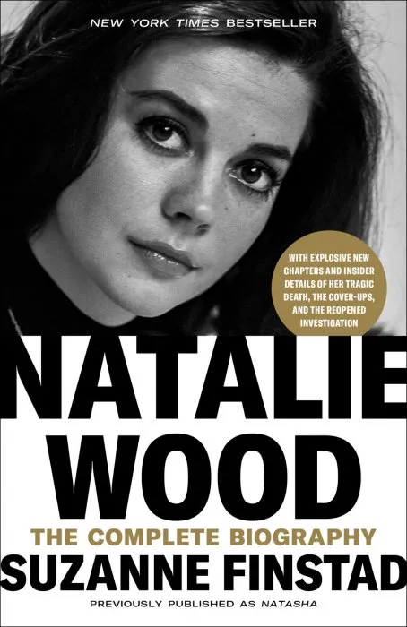 Natalie Wood: The Complete Biography