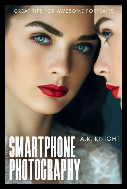 Smartphone Photography: Great Tips for Awesome Portraits