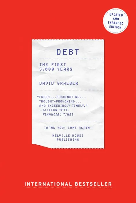 Debt: The First 5,000 Years, Updated & Expanded Edition