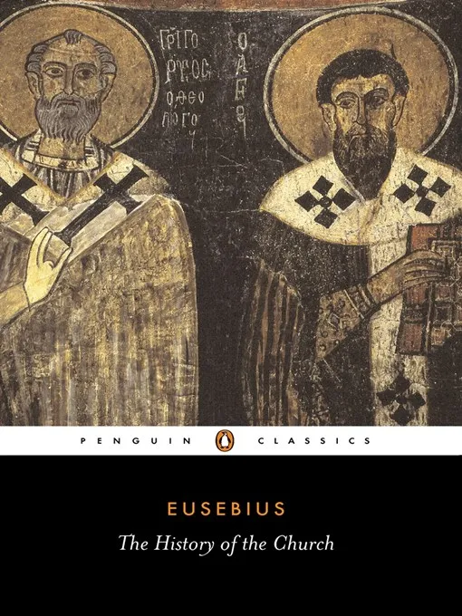 The History of the Church from Christ to Constantine (Penguin Classics), 2nd Edition