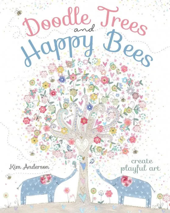Doodle Trees and Happy Bees: Create Playful Art