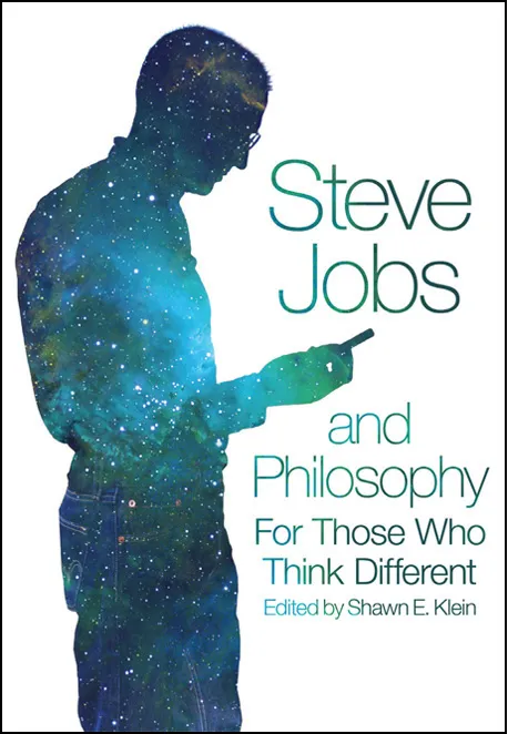 Steve Jobs and Philosophy: For Those Who Think Different (Popular Culture and Philosophy, Book 89)