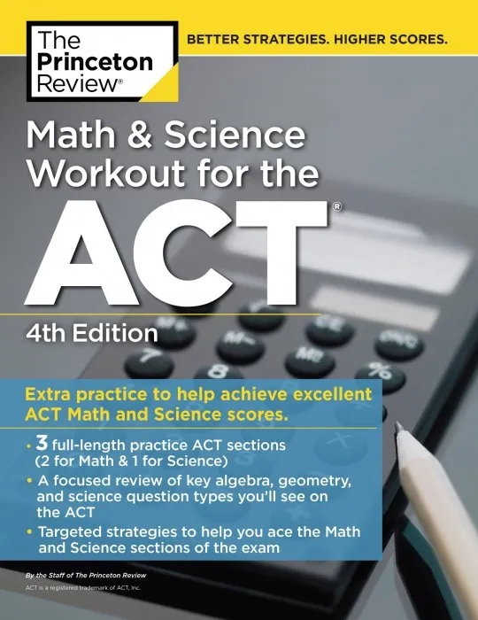 Math and Science Workout for the ACT (College Test Preparation), 4th Edition