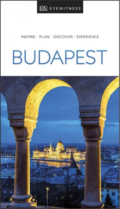 DK Eyewitness Budapest (DK Eyewitness Travel Guide)