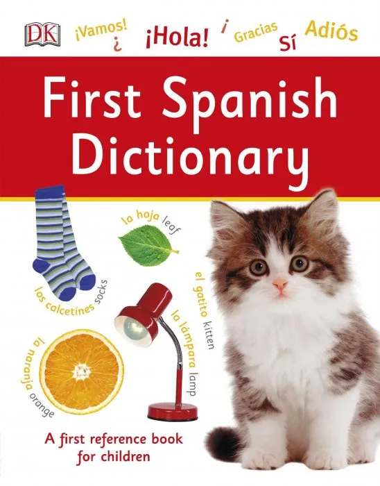 First Spanish Dictionary (DK First Reference)