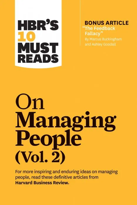 HBR's 10 Must Reads on Managing People, Volume 2 (with bonus article 