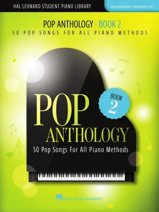 Pop Anthology, Book 2: 50 Pop Songs for All Piano Methods