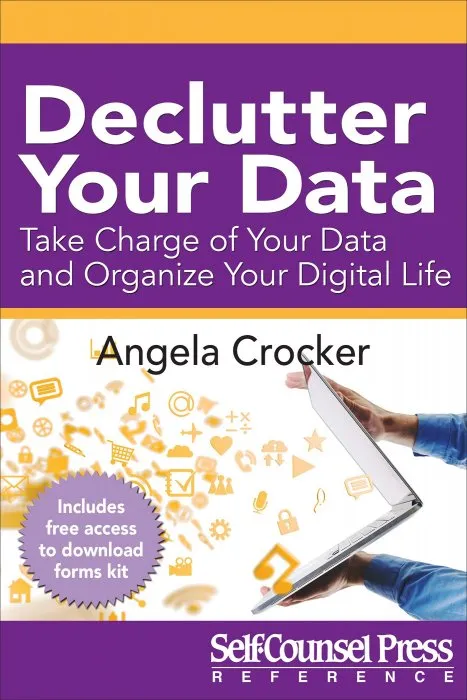 Declutter Your dаta: Take Charge of Your Data and Organize Your Digital Life (Reference)