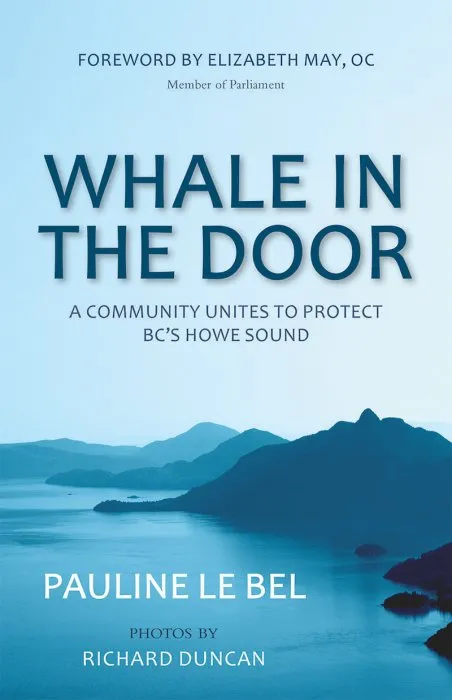 Whale in the Door: A Community Unites to Protect BC'S Howe Sound