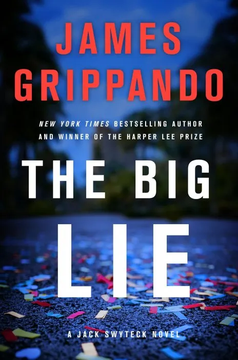 The Big Lie (Jack Swyteck, Book 16)