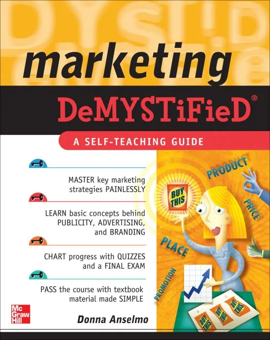 Marketing DeMYSTiFieD: A Self-Teaching Guide (Demystified)