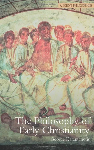 The Philosophy of Early Christianity