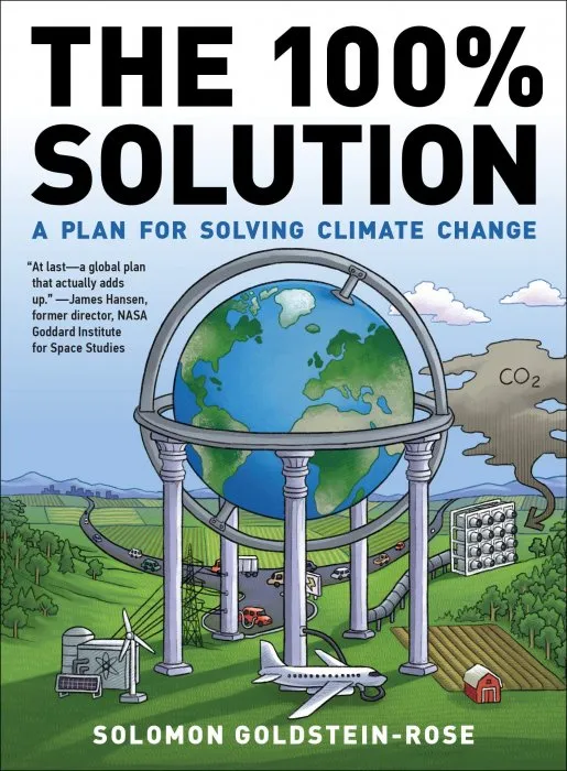 The 100% Solution: A Plan for Solving Climate Change
