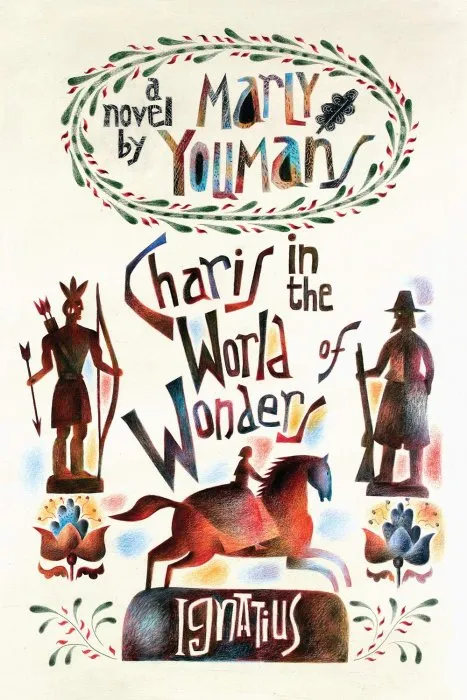 Charis in the World of Wonders: A Novel Set in Puritan New England