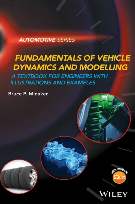Fundamentals of Vehicle Dynamics and Modelling : A Textbook for Engineers With Illustrations and Examples
