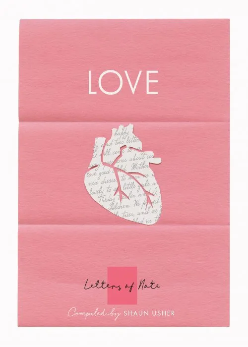 Love (Letters of Note)