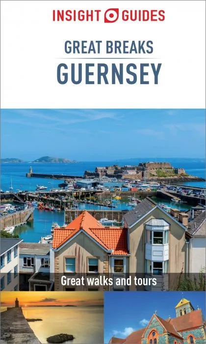 Insight Guides Great Breaks Guernsey (Travel Guide eBook) (Insight Great Breaks), 4th Edition