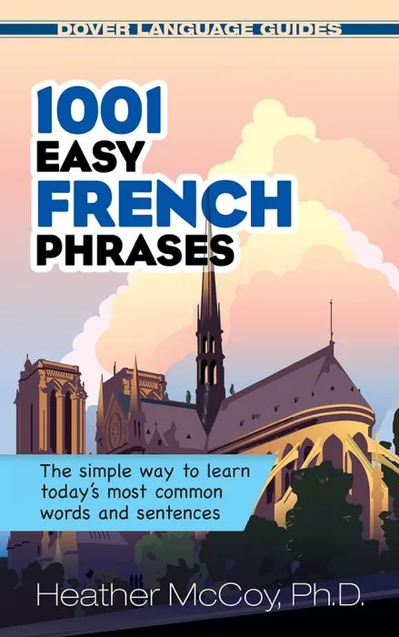 1001 Easy French Phrases (Dover Language Guides)
