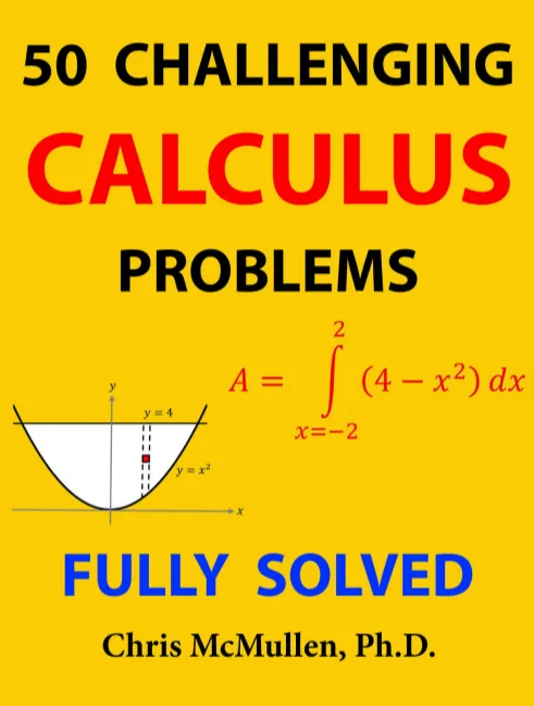 50 Challenging Calculus Problems (Fully Solved)