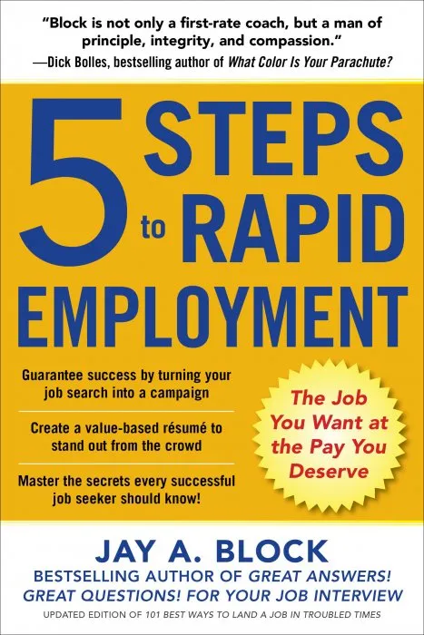 5 Steps to Rapid Employment: The Job You Want at the Pay You Deserve (Business Books)