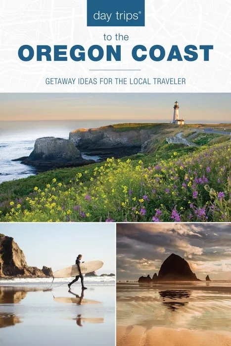 Day Trips® to the Oregon Coast: Getaway Ideas for the Local Traveler (Day Trips)
