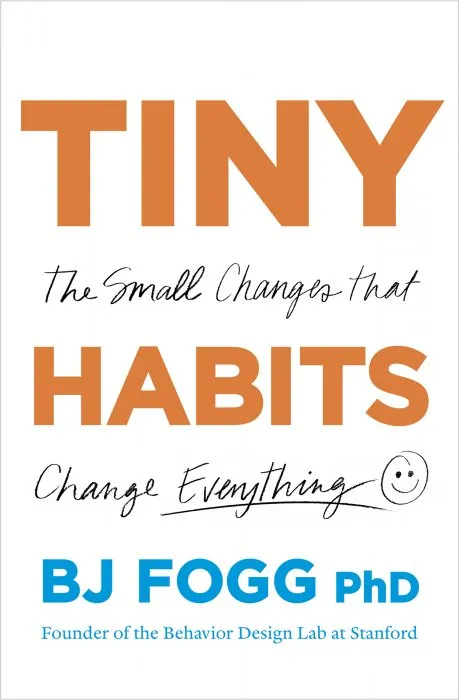 Tiny Habits: The Small Changes That Change Everything, UK Edition