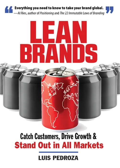 Lean Brands: Catch Customers, Drive Growth, and Stand Out in All Markets