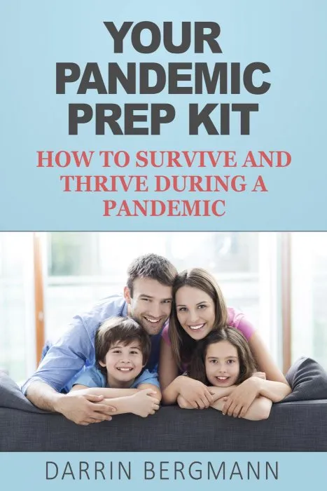 Your Pandemic Prep Kit: How to Survive and Thrive During a Pandemic