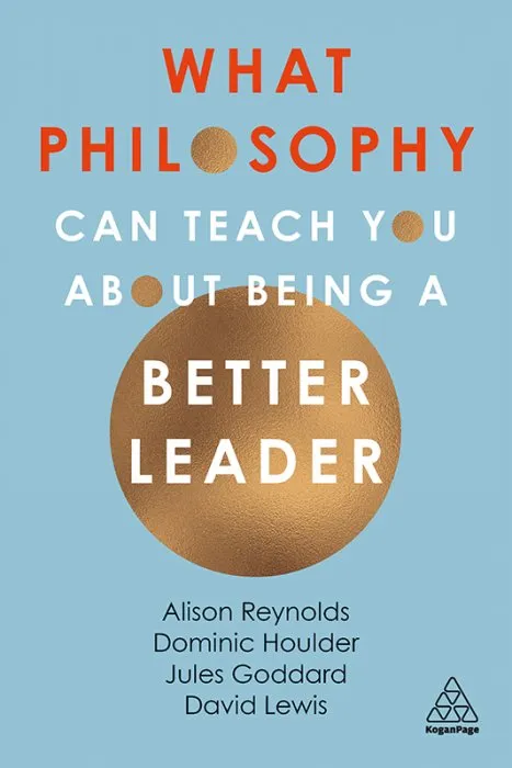 What Philosophy Can Teach You About Being a Better Leader