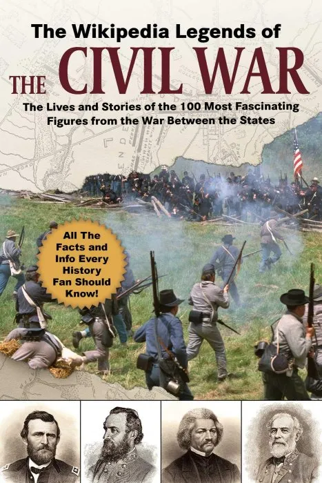 The Wikipedia Legends of the Civil War (Wikipedia Books)