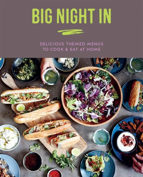 Big Night In: Delicious themed menus to cook & eat at home