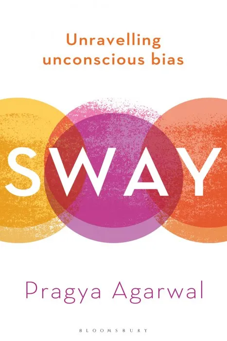 Sway: Unravelling Unconscious Bias