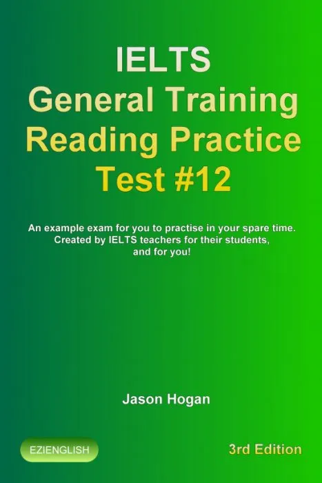 IELTS General Training Reading Practice Test #12, 3rd Edition