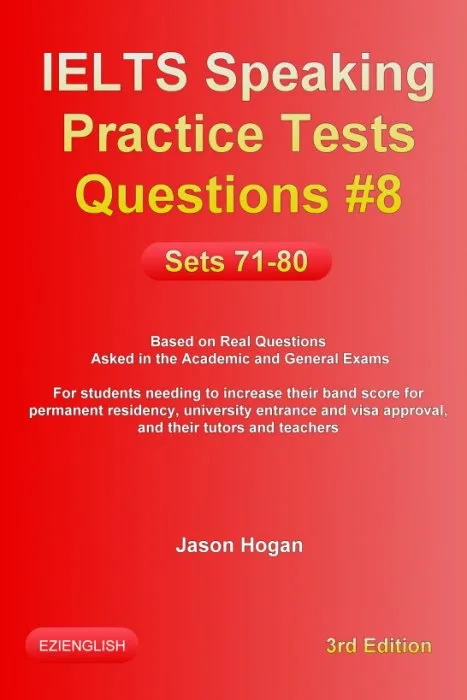 IELTS Speaking Practice Tests Questions #8. Sets 71-80, 3rd Edition