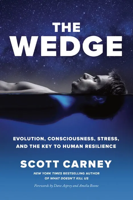 The Wedge: Evolution, Consciousness, Stress and the Key to Human Resilience