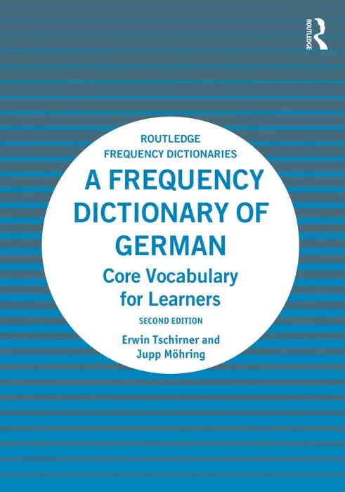 A Frequency Dictionary of German: Core Vocabulary for Learners, 2nd Edition