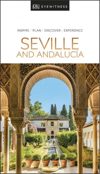 DK Eyewitness Seville and Andalucia (DK Eyewitness Travel Guide)