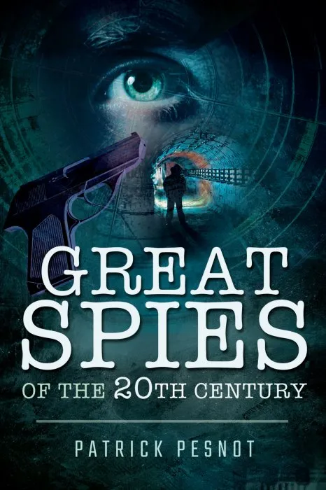 Great Spies of the 20th Century