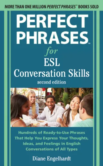 Perfect Phrases for ESL: Conversation Skills, Second Edition