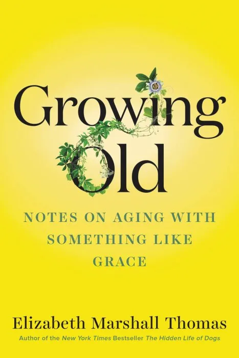 Growing Old: Notes on Aging with Something like Grace
