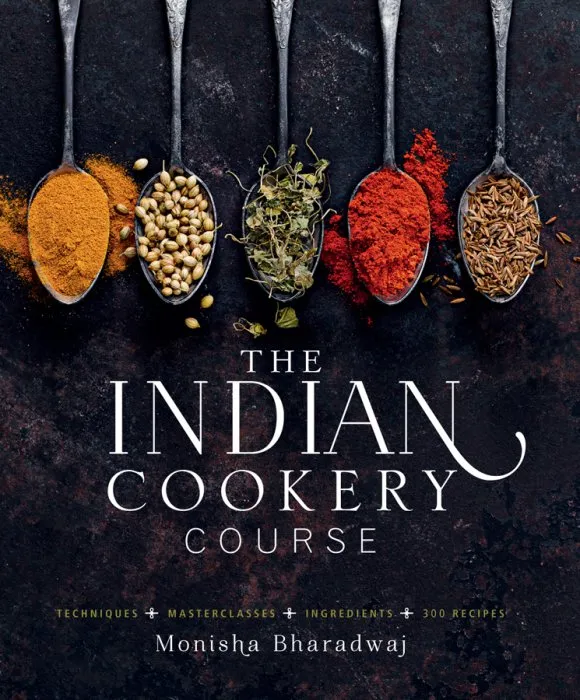 The Indian Cookery Course: Techniques - Masterclasses - Ingredients - 300 Recipes