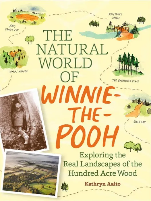 The Natural World of Winnie-the-Pooh: A Walk Through the Forest that Inspired the Hundred Acre Wood