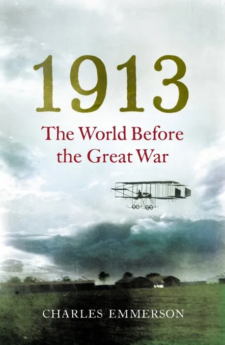 1913: The World before the Great War