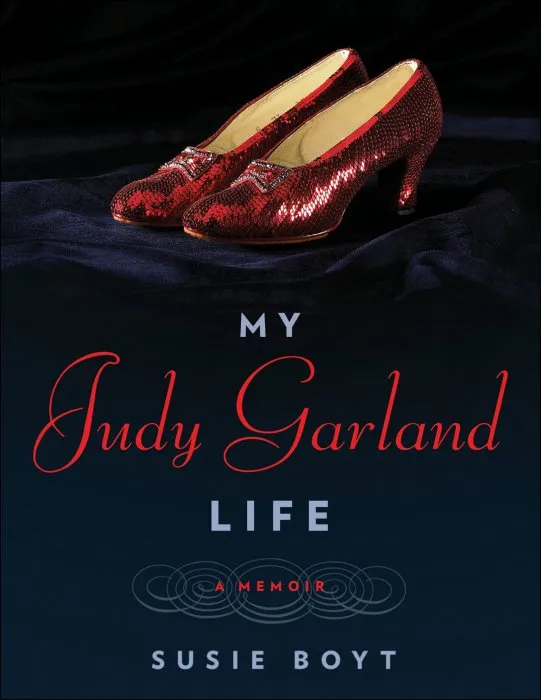 My Judy Garland Life: A Memoir