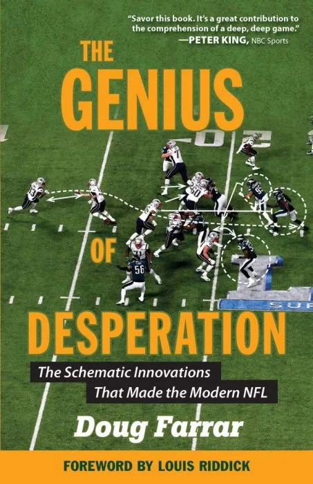 The Genius of Desperation: The Schematic Innovations that Made the Modern NFL